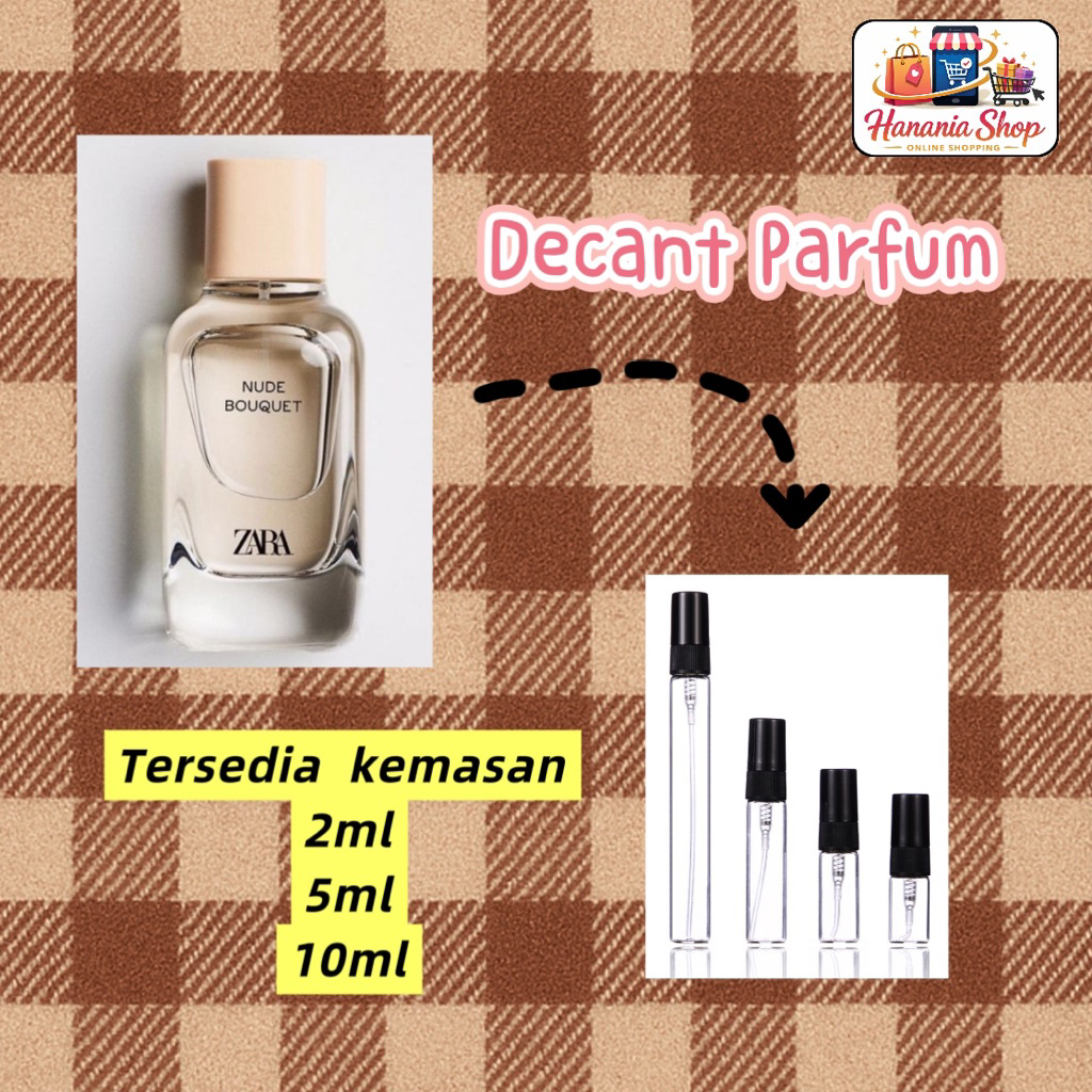 PROMO Decant Parfum 10ml 5ml 2ml Share Resize Parfum zara Original Nude Bouquet Harum Tahan Lama Sem
