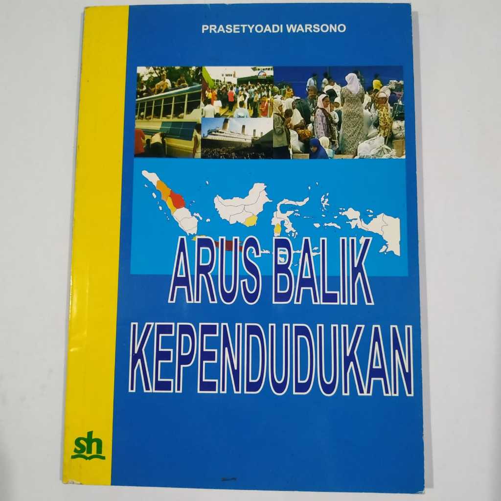 Buku Arus Balik Kependudukan - Prasetyoadi Warsono - Sh