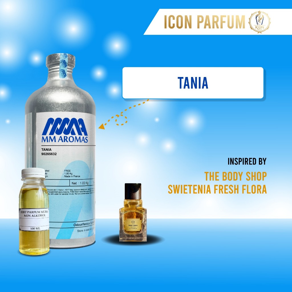 BIBIT PARFUM MURNI TANIA BY MM AROMAS  | INSPIRED BY  THE BODY SHOP - SWIETENIA FRESH FLORA  | 250gr