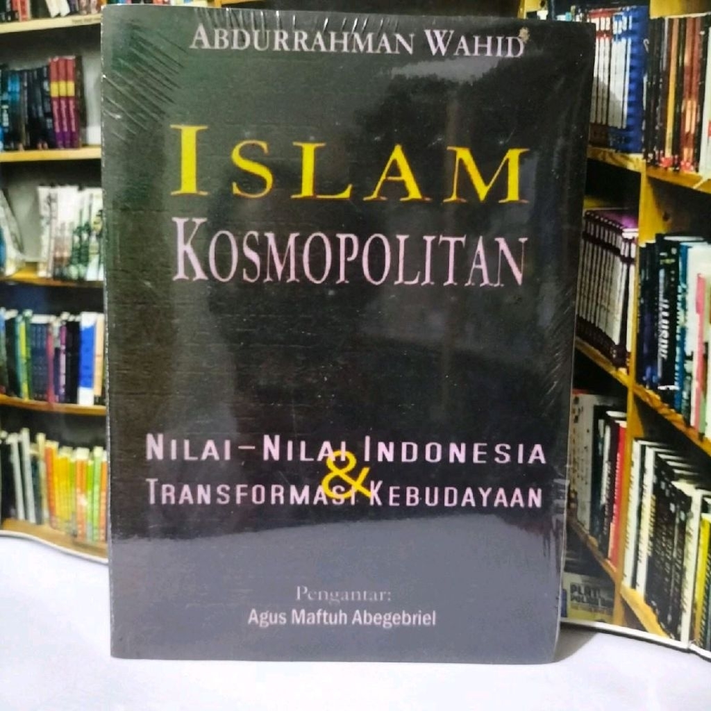 Buku Islam kosmopolitan.oleh Abdurahman wahid