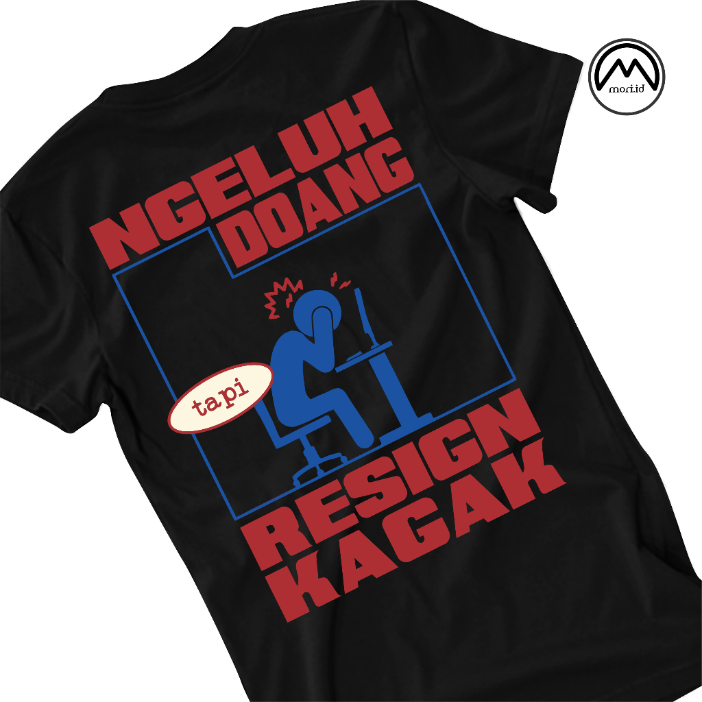 Kaos Motivasi Kerja Ngeluh doang risain kagak|kaos kata-kata motivasi distro kekinian pria wanita
