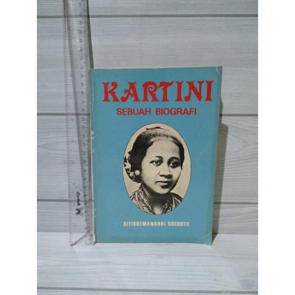 Kartini Sebuah Biografi By Sitisoemandari Soeroto