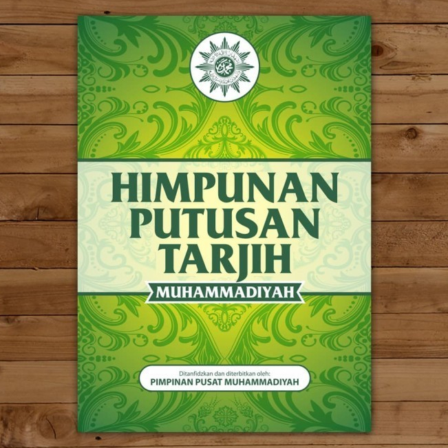 HIMPUNAN PUTUSAN TARJIH MUHAMMADIYAH JILID 1 (HPT)