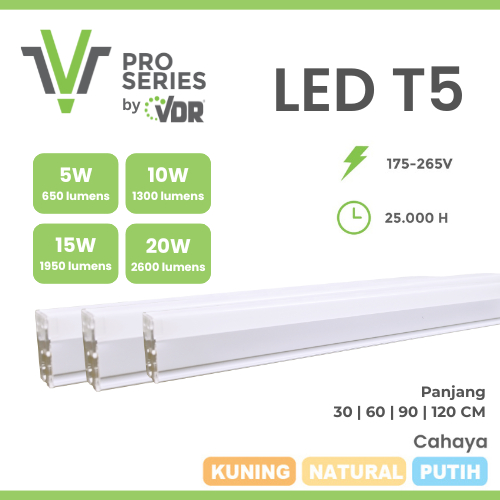 LED T5 by VDR 5 Watt / 10 Watt / 15 Watt / 20 Watt (PUTIH, NATURAL, KUNING)