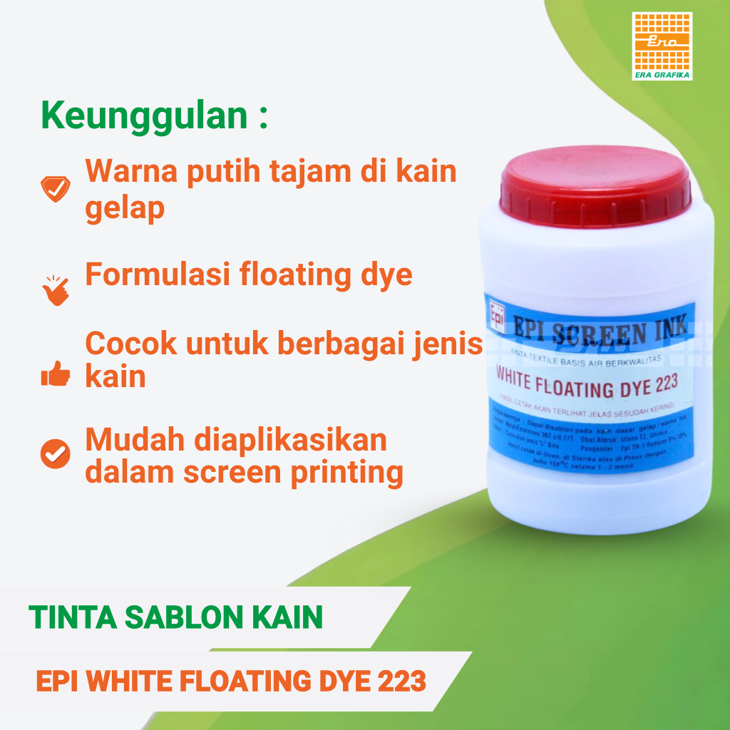 TINTA SABLON KAIN | TINTA SABLON KAOS | EPI WHITE FLOATING DYE 223