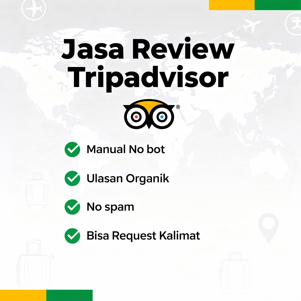 Jasa Review TripAdvisor Garansi 100% Terbaik