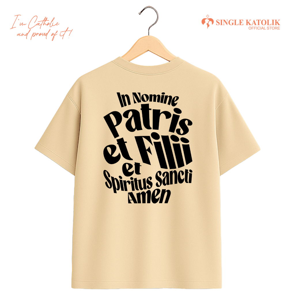 IN NOMINE PATRIS ET FILII ET SPIRITUS SANCTI [OVERSIZED] - Kaos Rohani  - Katun premium 100% - Cotto