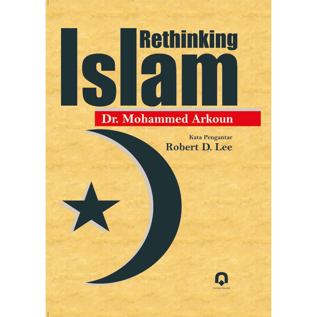 Rethinking Islam - Dr. Mohammed Arkoun