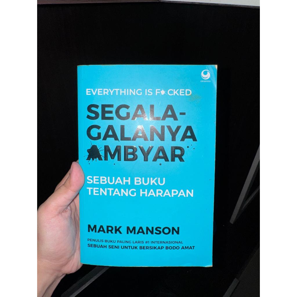 BUKU (preloved ori)“Segala-galanya Ambyar (Everything Is F*cked: A Book About Hope)” – Mark Manson