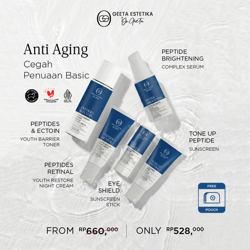 Anti Aging Cegah Penuaan – Penuaan Dini & Garis Halus - Geeta Estetika By dr. Geeta