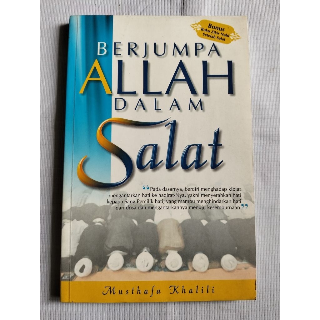 Buku Bacaan Islami Berjumpa Allah Dalam Salat Karya Musthafa Khalili