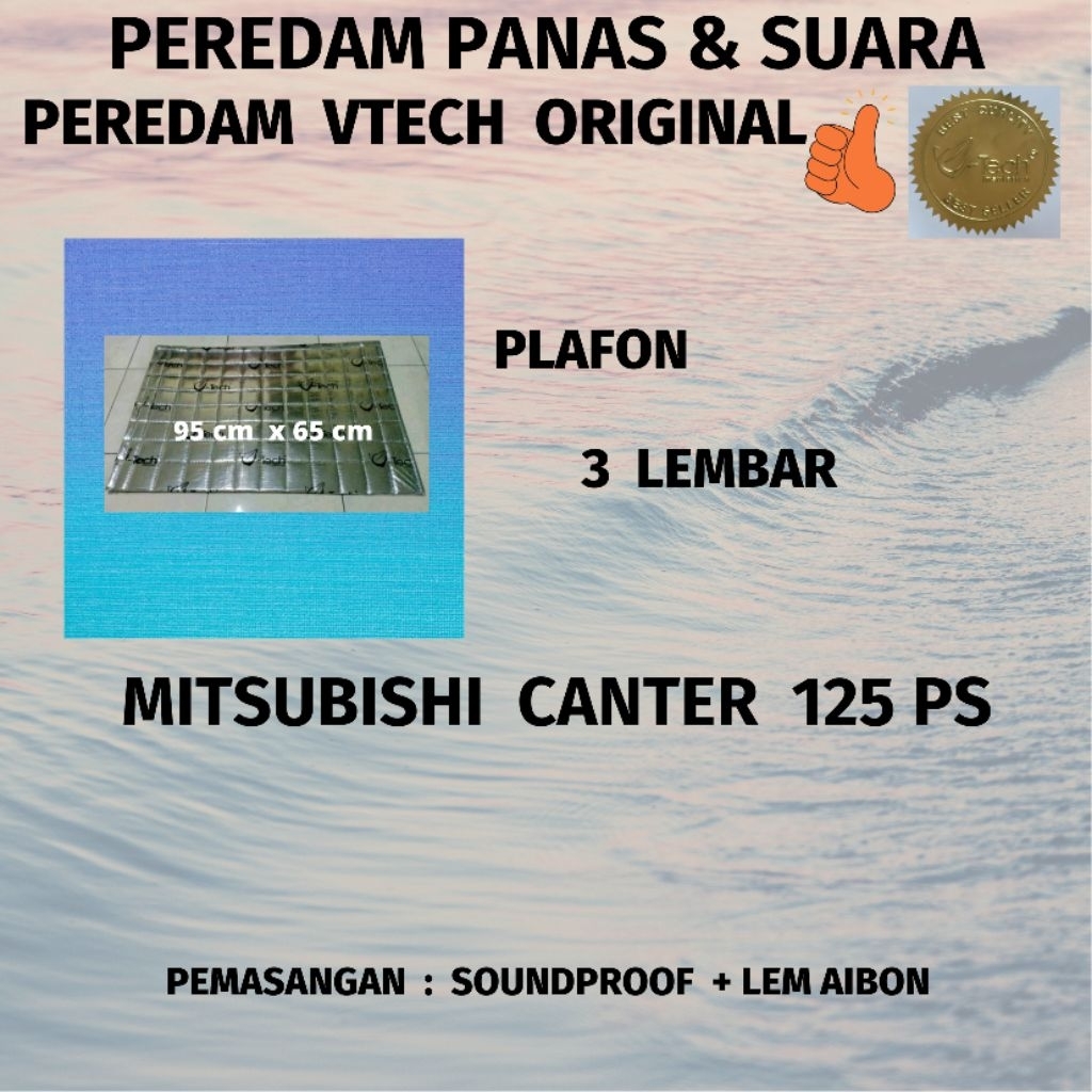 BEST Exclusive Vtech ORI,  Peredam Panas dan Suara Plafon MITSUBISHI CANTER 125 PS