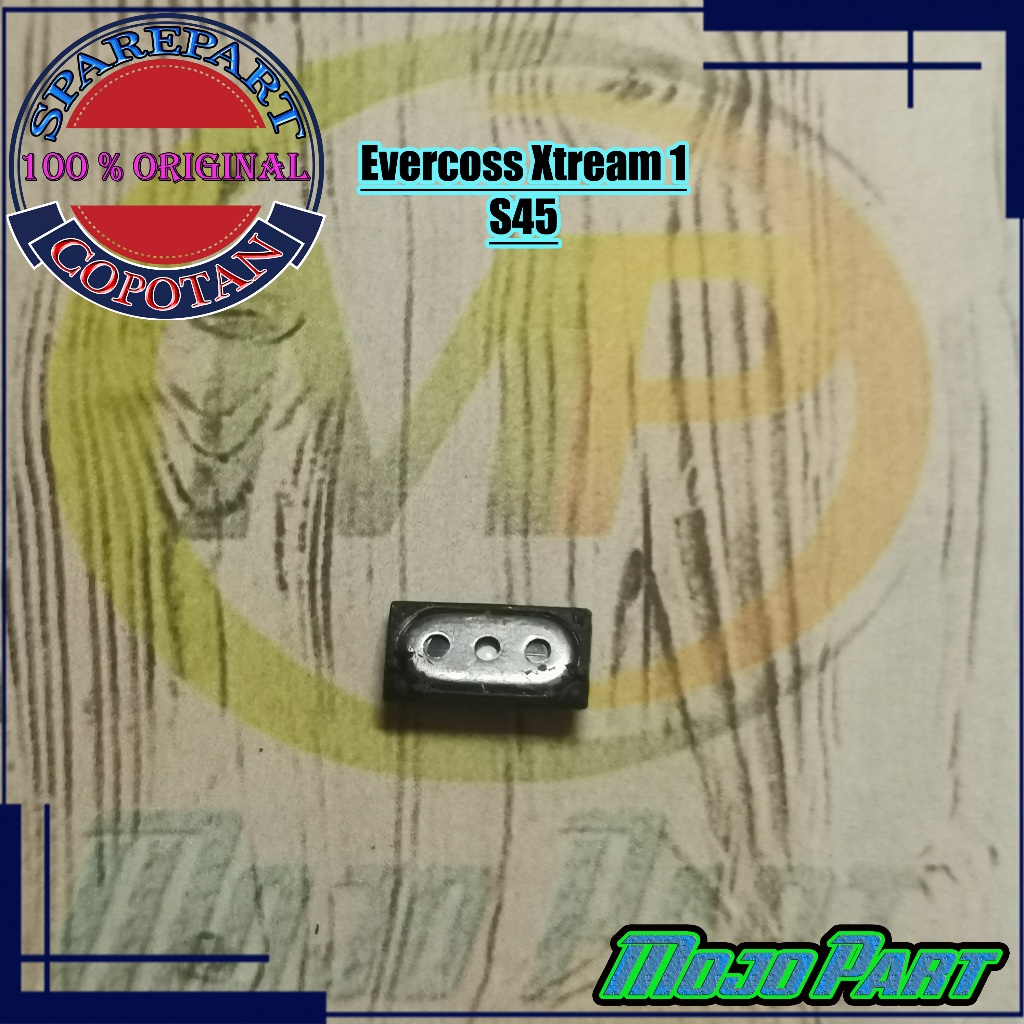 Evercoss Xtream 1 - S45 Earpiece Speaker Telinga Spiker Atas Speker Dengar Original Copotan