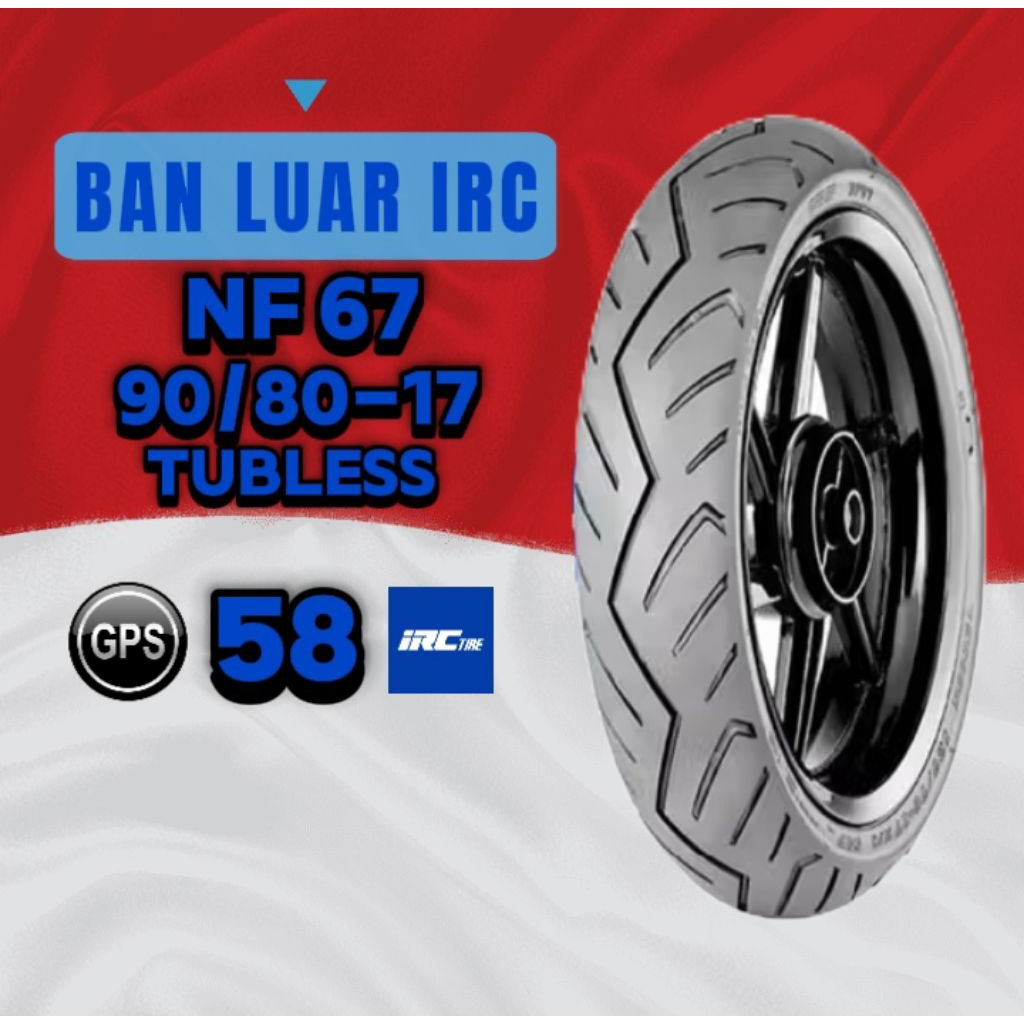 Ban Luar IRC Tubless 80/90-17, 90/80-17, 120/70-17 Original