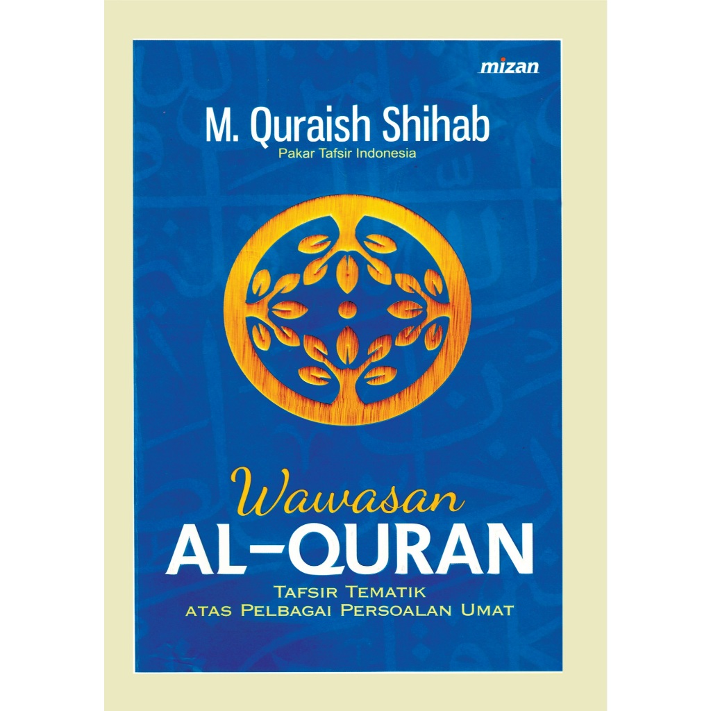 WAWASAN AL- QURAN - M. Quraish Shihab