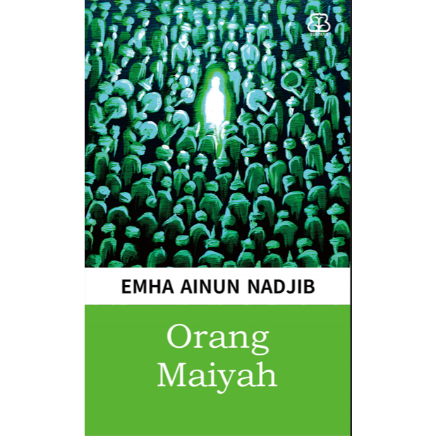 [Buku Bentang] SERI ILMU HIDUP: ORANG MAIYAH - Emha Ainun Nadjib