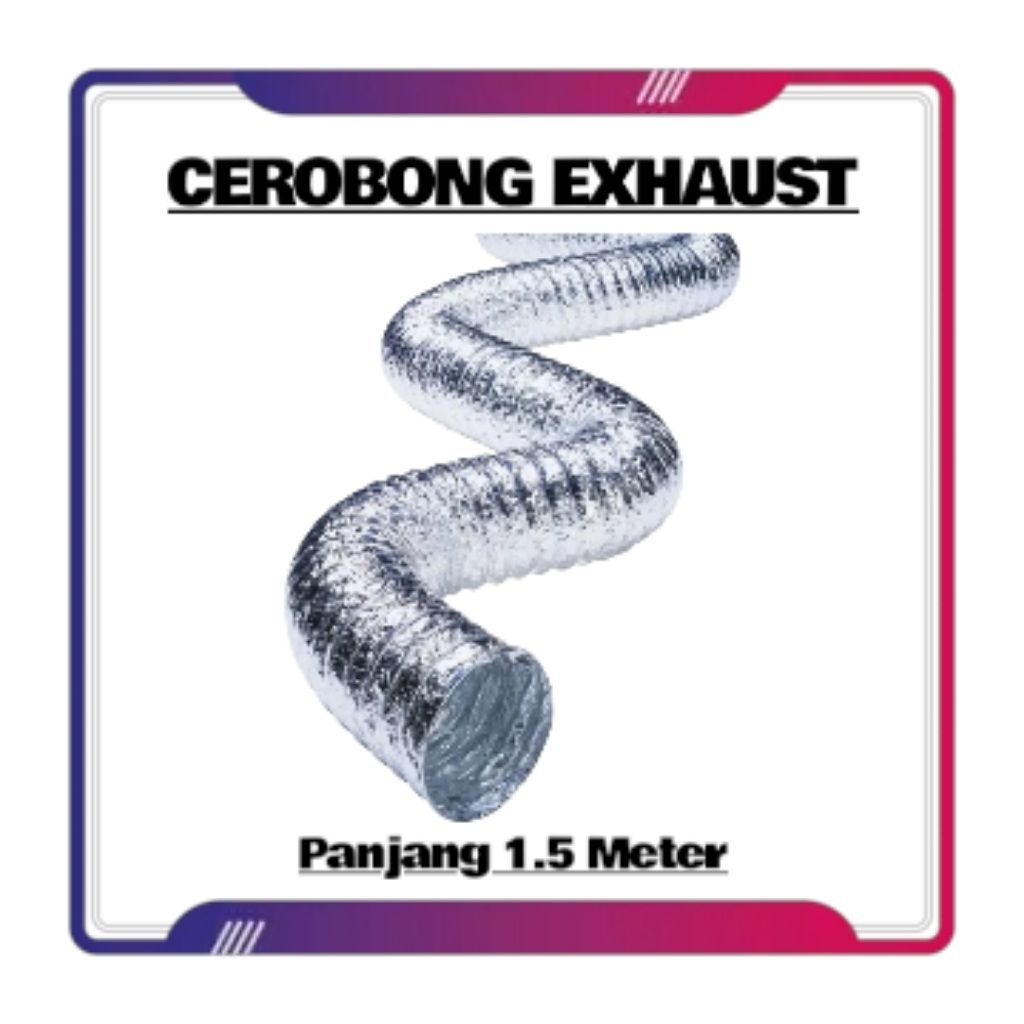 Flexible Ducting Pipa Exhaust 5 Inch Panjang 1.5 Meter Cerobong Asap Penghisap Asap Dapur Flexible E