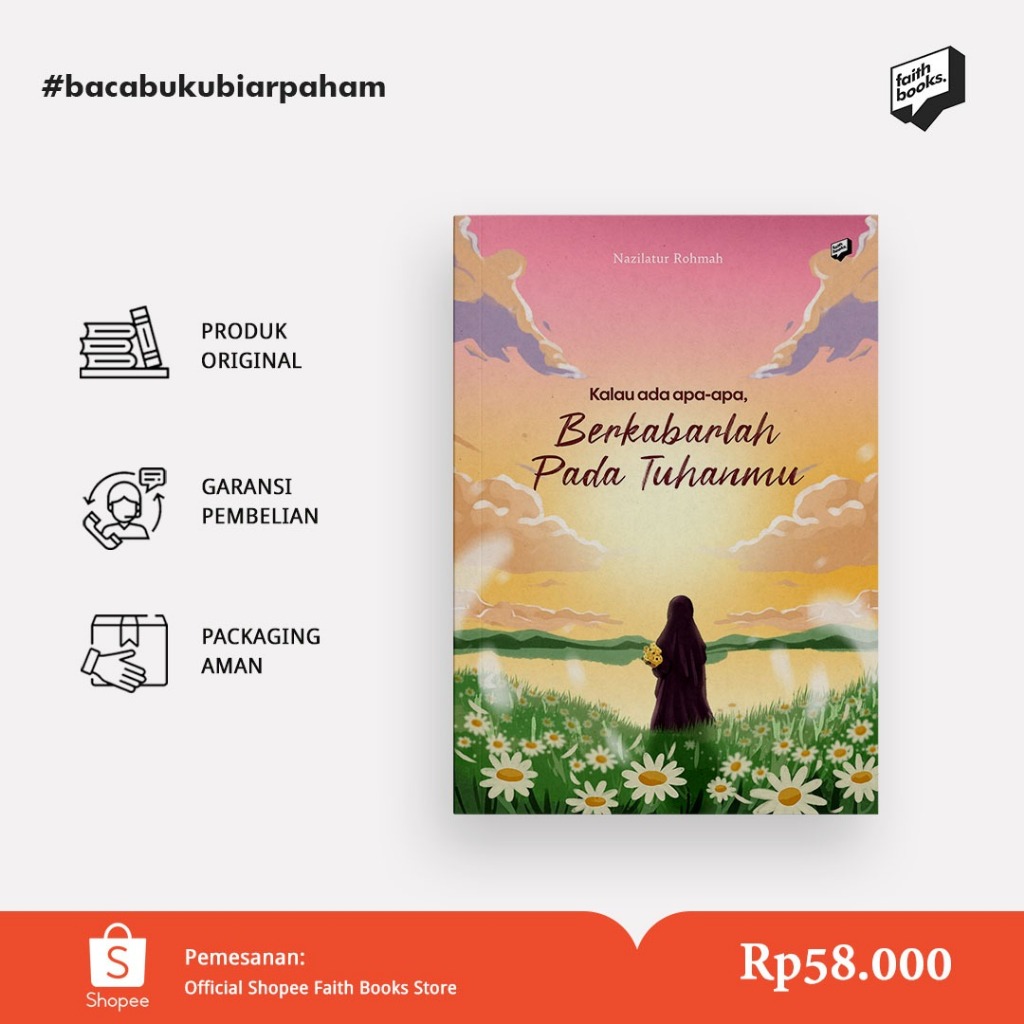 [ORIGINAL] Kalau Ada Apa-Apa, Berkabarlah pada Tuhanmu