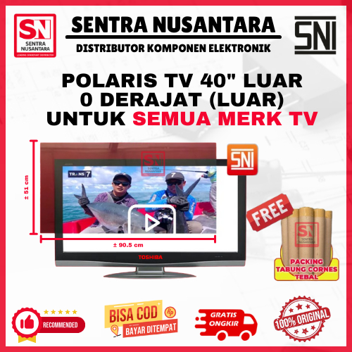 POLARIS TV 40 INCH 0 DERAJAT LUAR SEMUA MERK | POLARIZER 40 INCH UNVERSAL | POLARIS 40 INCH LUAR SEG