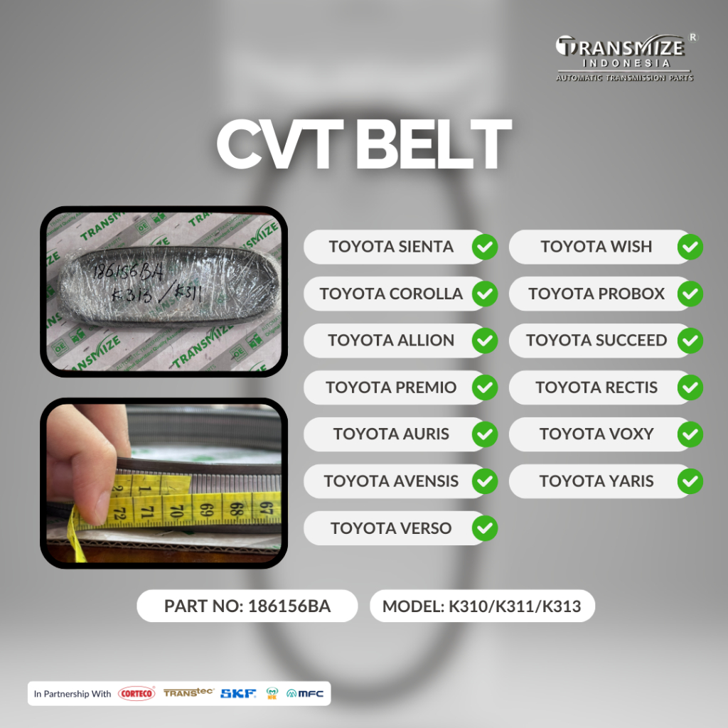 CVT BELT SABUK RANTAI BAJA 186156BA K310/K311/K313 SIENTA COROLLA ALLION PREMIO AURIS AVENSIS VERSO 