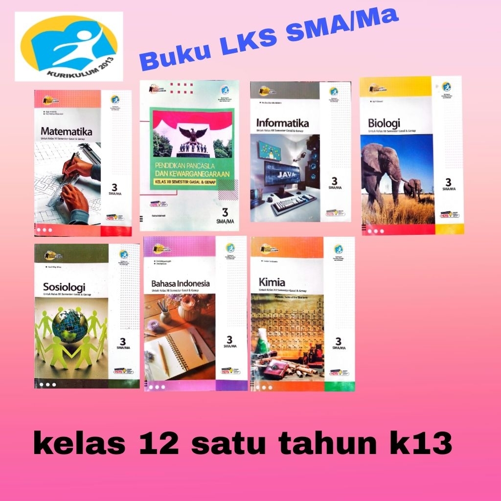 Buku LKS k13 untuk SMA/ma kelas 12 satu tahun.