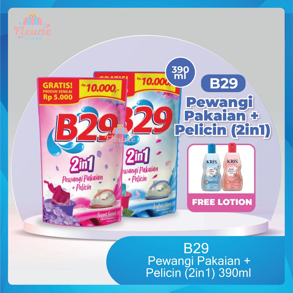B29 Pewangi Pakaian + Pelicin (2in1) 390ml (FREE LOTION) - Joyful Vibes Sweet Scent / B29 Pewangi Pe