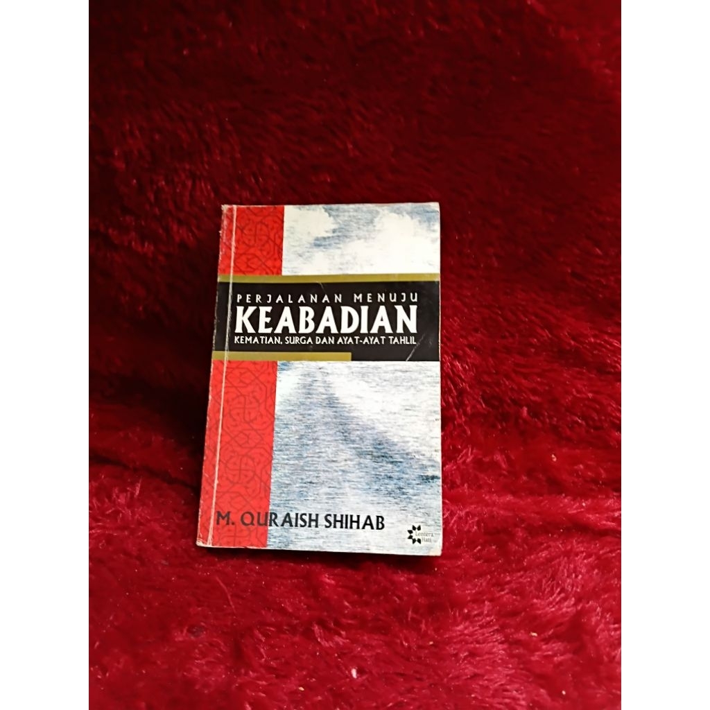 BUKU PERJALANAN MENUJU KEABADIAN BY QURAIZH SHIHAB