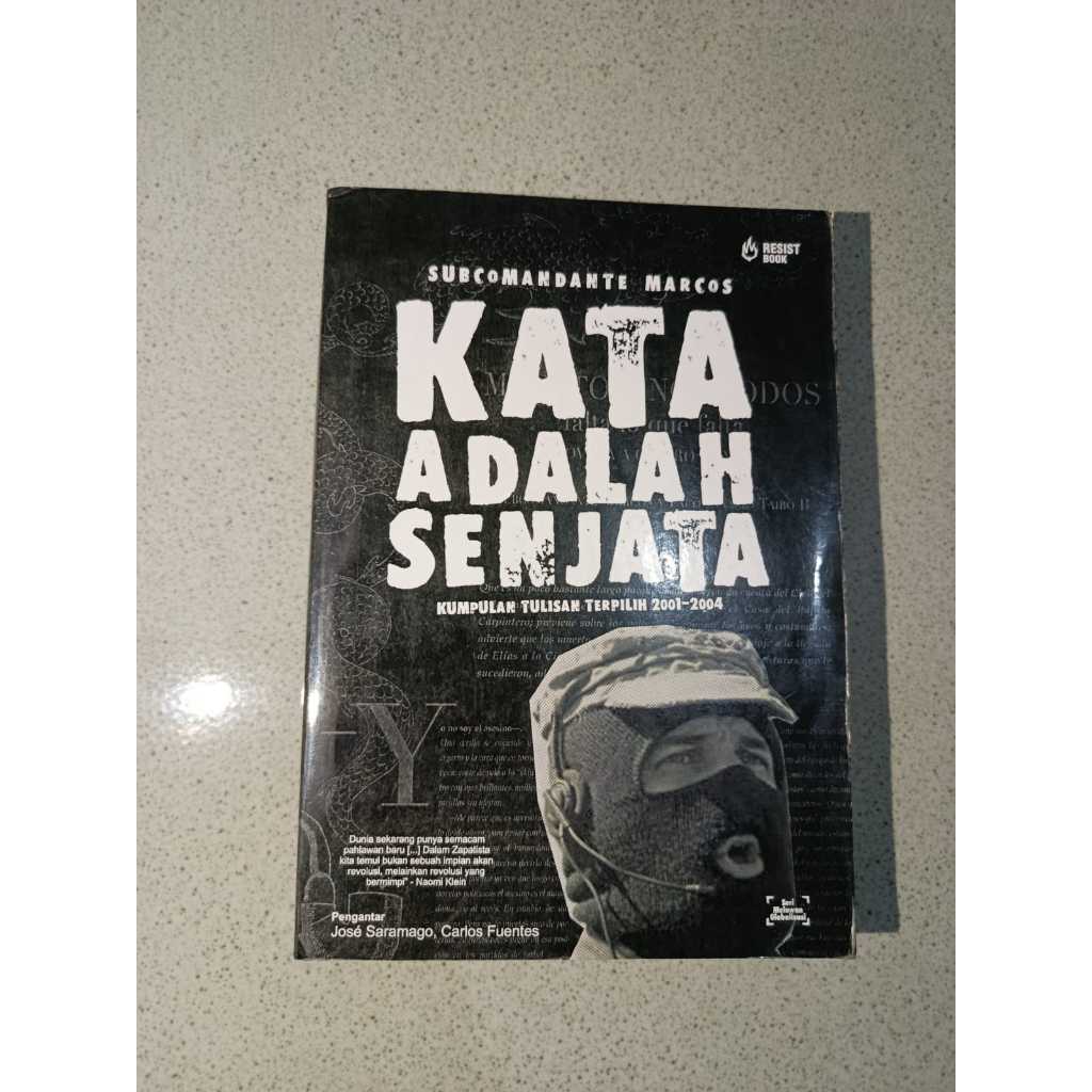 Buku Kata Adalah Senjata Kumpulan Tulisan Terpilih 2001-2004 Subcomandante Marcos 100% Original