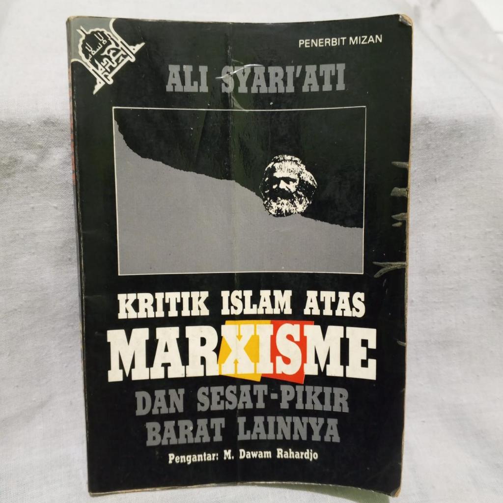KRITIK ISLAM ATAS MARXISME BY ALI SYARIATI - LANGKA MIZAN ORIGINAL