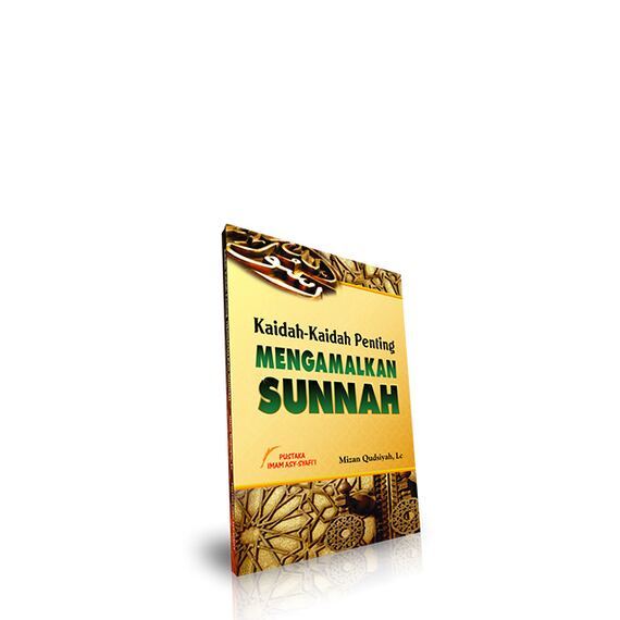 Buku Kaidah Kaidah Penting Mengamalkan Sunnah