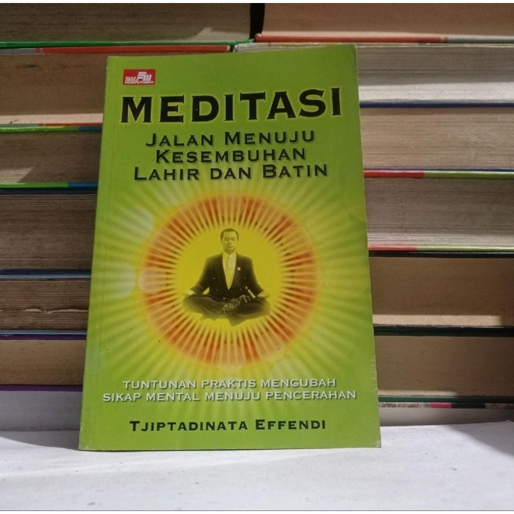 MEDITASI - JALAN MENUJU KESEMBUHAN LAHIR DAN BATIN.