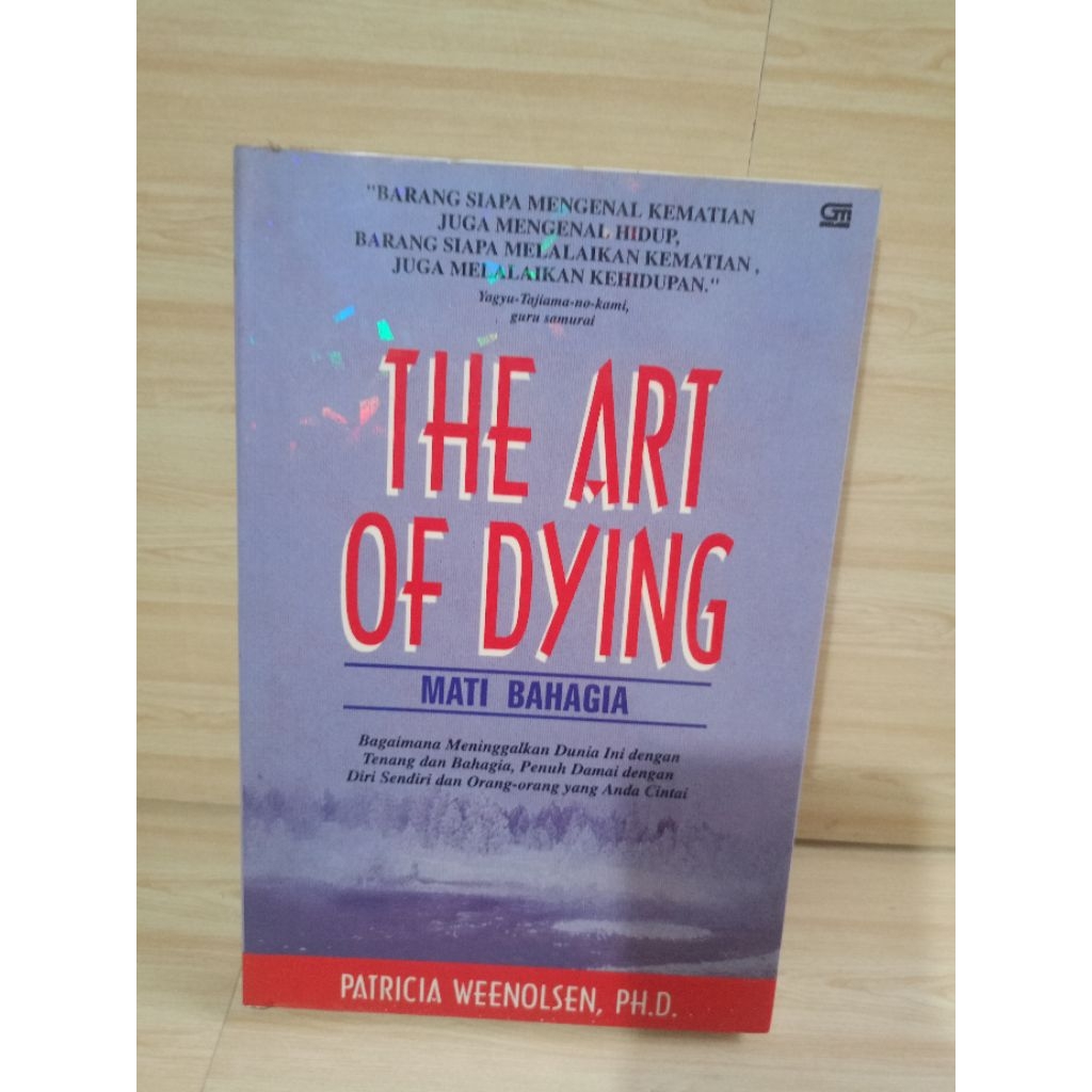THE ART OF DYING by Patricia weenolsen,ph.d.