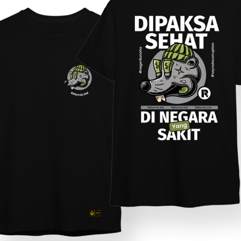 Tshirt Edisi Dipaksa Sehat di Negara yang Sakit / Kaos kritik / Kaos Politik / Kaos Sindiran / Baju 