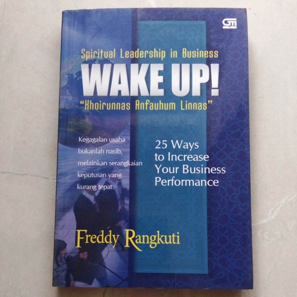Buku Spiritual Leadership in Business Wake Up "Khoirunnas Anfauhum Linnas" ( ORI BEKAS ) #Freddy Ran