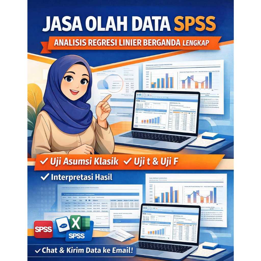 Jasa Olah Data SPSS Regresi Linier Berganda Lengkap | Uji Asumsi Klasik, Uji t, Uji F, R2 | Analisis