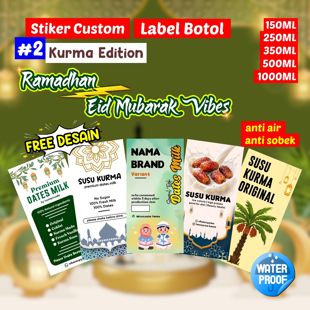#2 Stiker Kurma Edition Label Botol Minuman Spesial Ramadhan Idul Fitri / Cetak Stiker Vynil Anti Ai