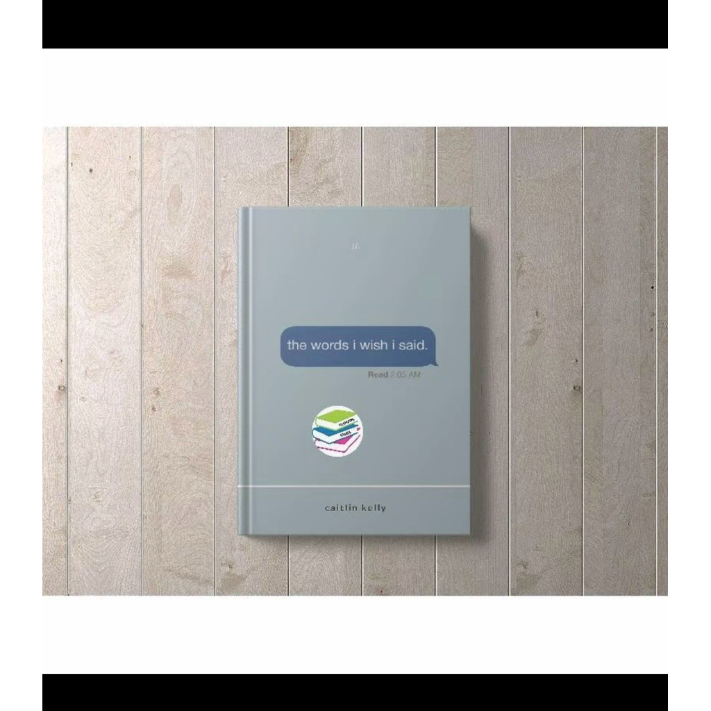 The Words I Wish I Said by Caitlin Kelly (HARD COVER)