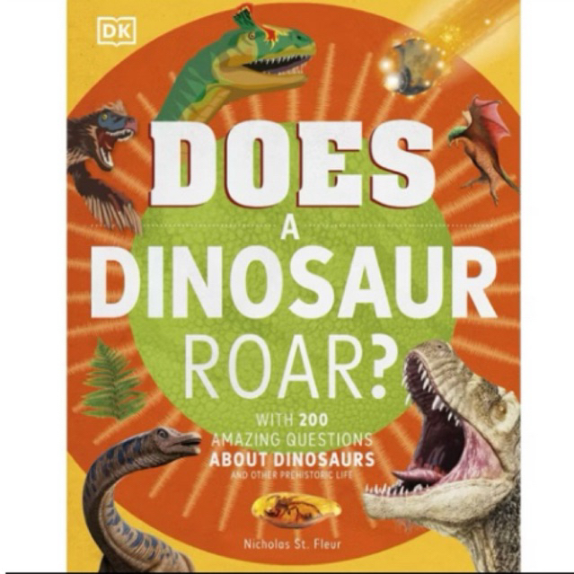DK Does Dinosaur Roar Buku Referensi Pengetahuan Anak Dinosaurus Sains Kids Dino Knowledge Science R