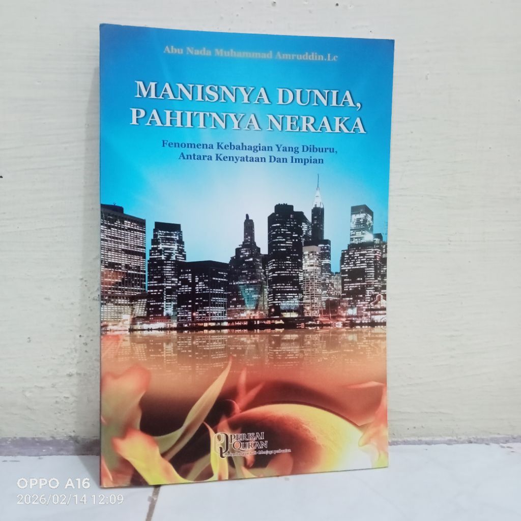 BUKU ORIGINAL MANISNYA DUNIA PAHITNYA NERAKA