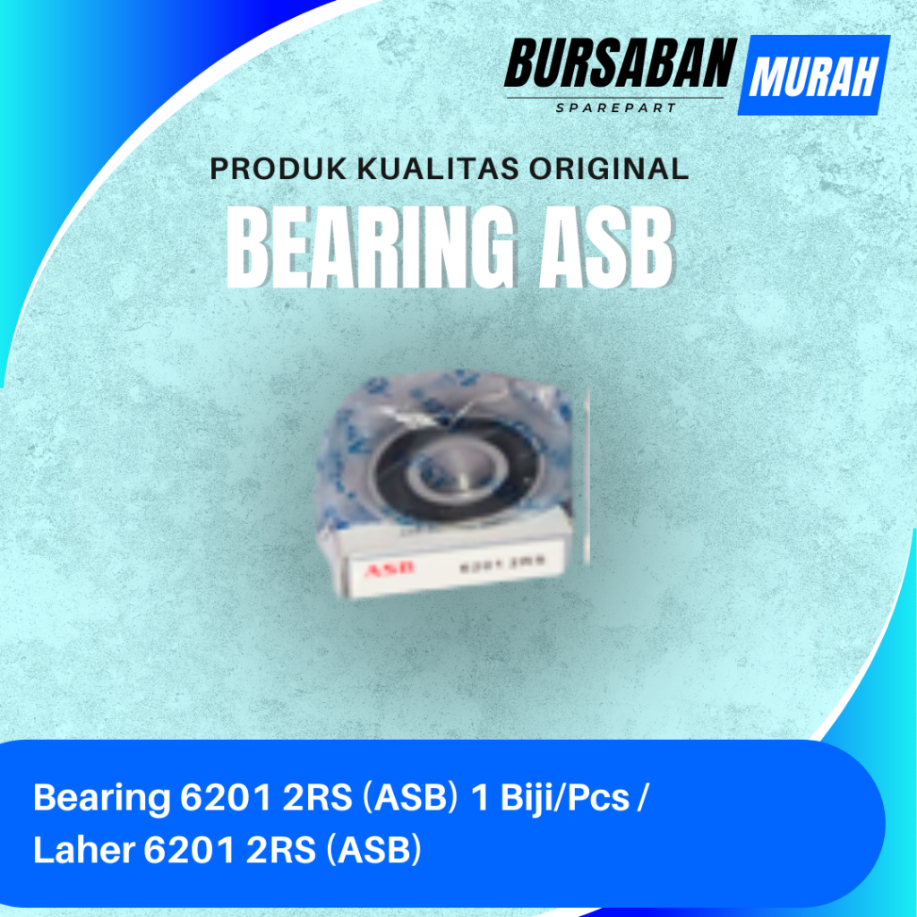 Bearing 6201 2RS (ASB) 1 Biji/Pcs / Laher 6201 2RS (ASB)