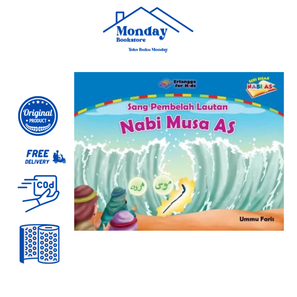 ERLANGGA-KISAH NABI: NABI MUSA AS