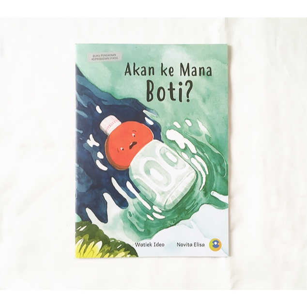 Buku Akan Kemana Boti? - Litara / Buku Dongeng Anak / Majalah Cerita Anak
