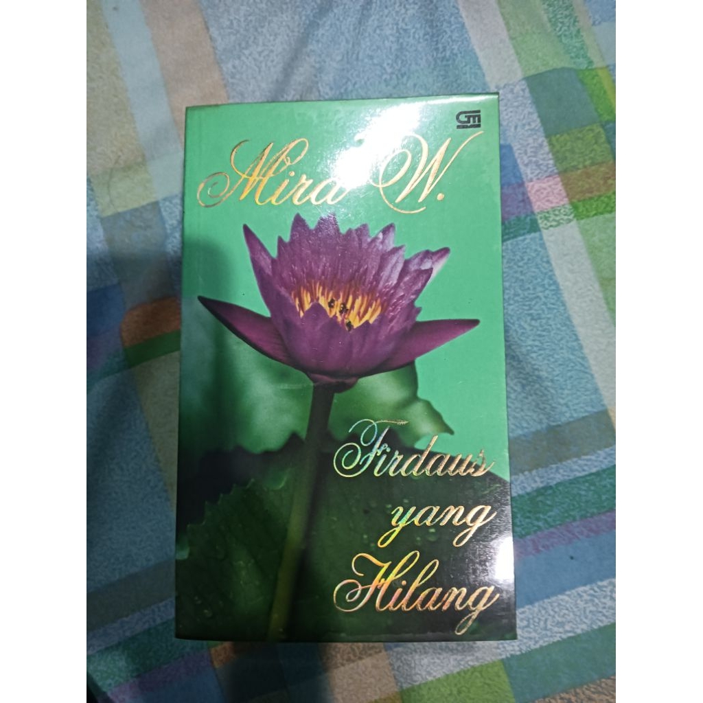 Firdaus yang Hilang written by the popular Indonesian author Mira W