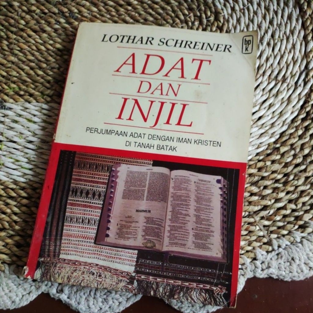 Adat dan Injil Perjumpaan Adat dengan Iman Kristen di Tanah Batak - Lothar Schreiner | Original