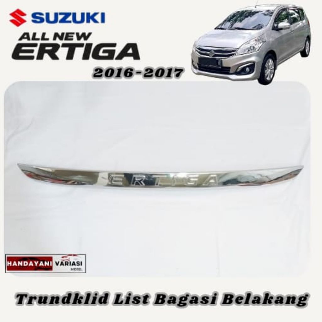 List Trunklid Bagasi Belakang Mobil Suzuki Ertiga 2016 2017 Chrome Model Tempel