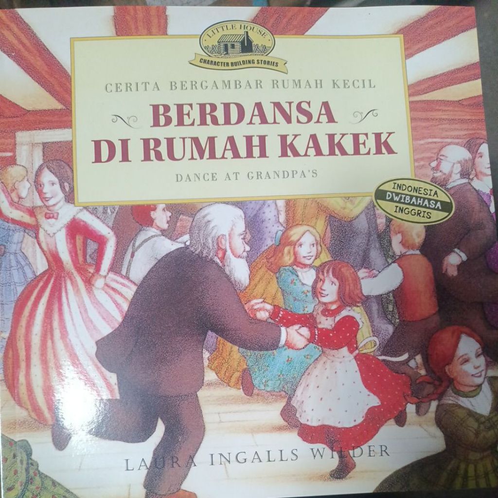 Buku Cerita bergambar Rumah Kecil  Berdansa Di Rumah Kakek (Dwibahasa Indonesia-Inggris)