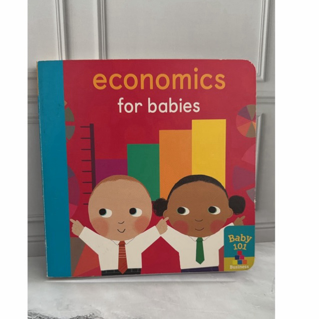 Baby 101 Book economics for babies