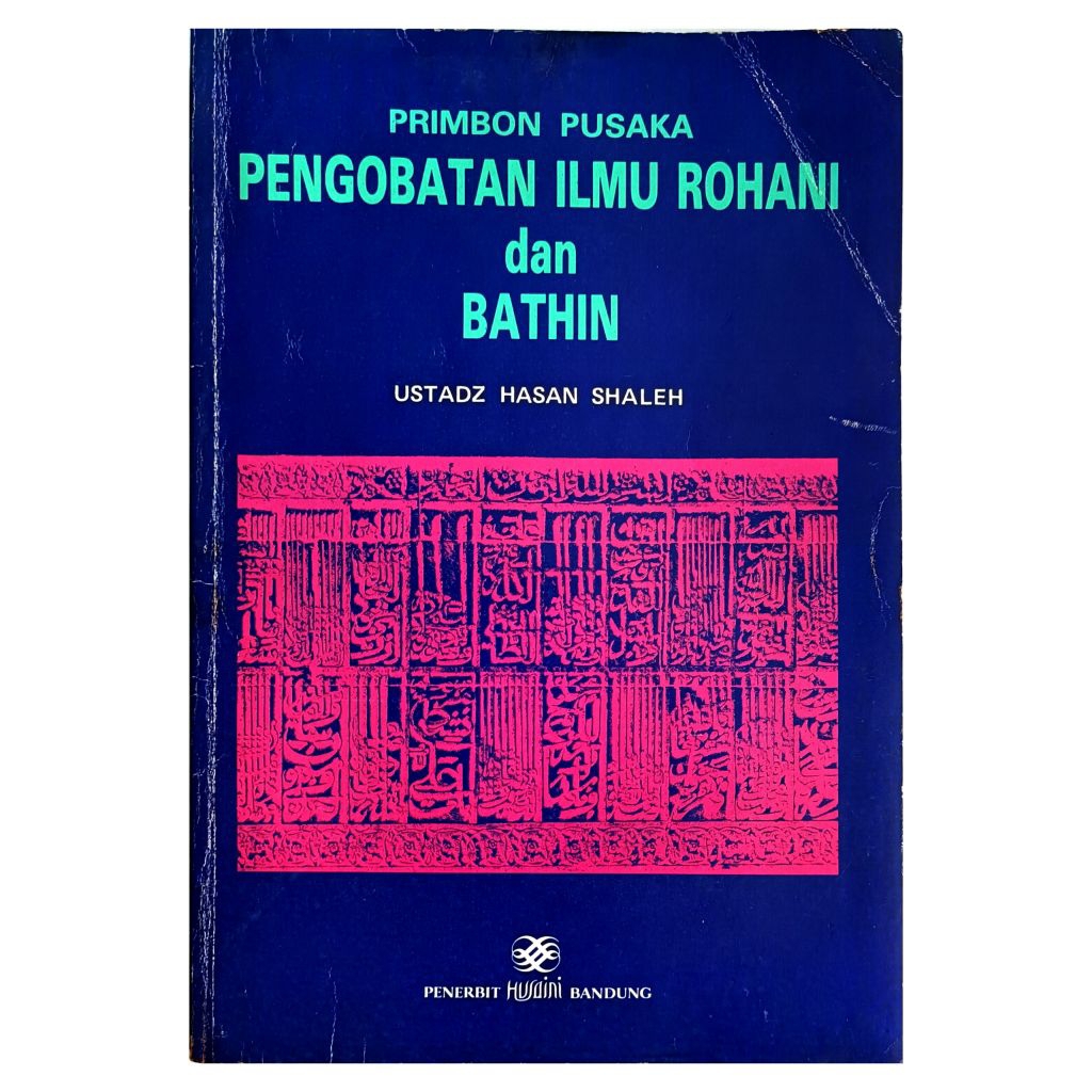 PRIMBON PUSAKA PENGOBATAN ILMU ROHANI dan BATHIN ILMU RUHANI DAN HIKMAH  Mengupas Rahasia Bismillah,