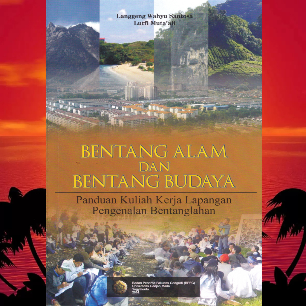 BENTANG ALAM DAN BENTANG BUDAYA LANGGENG WAHYU