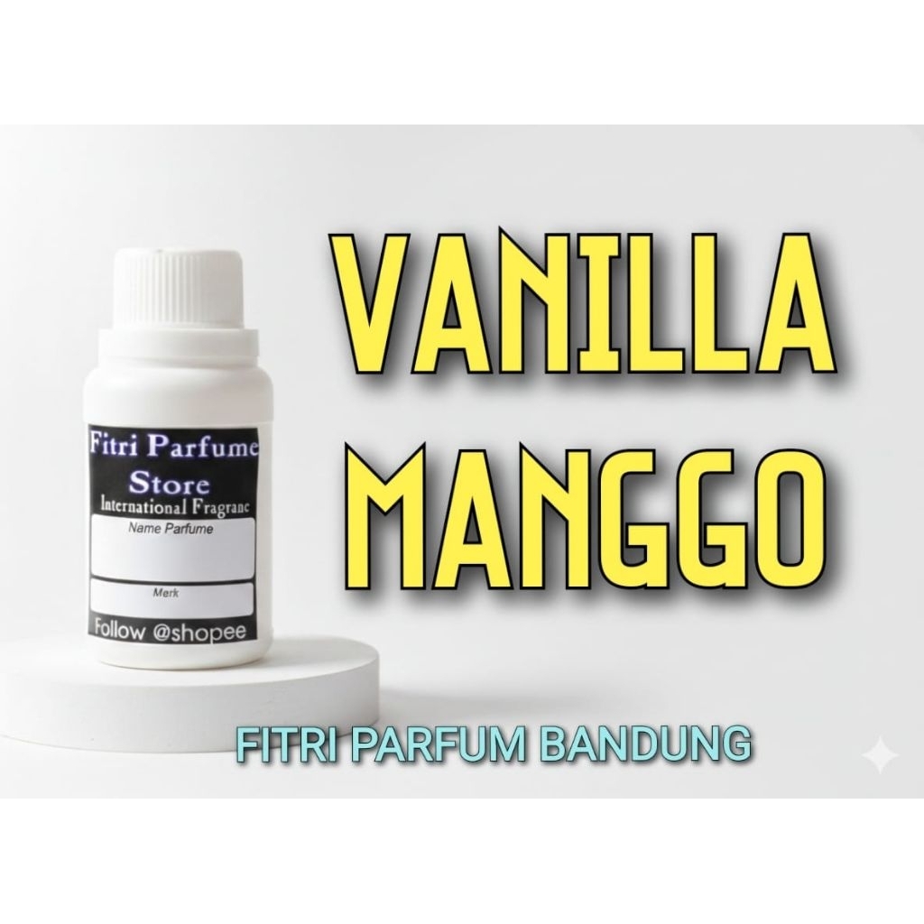 Bibit parfum VANILLA VANILA MANGO MANGGO 100ml